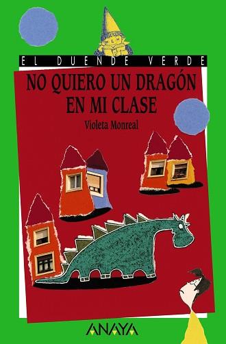 NO QUIERO DRAGON CLASE | 9788420700328 | MONREAL, VIOLETA