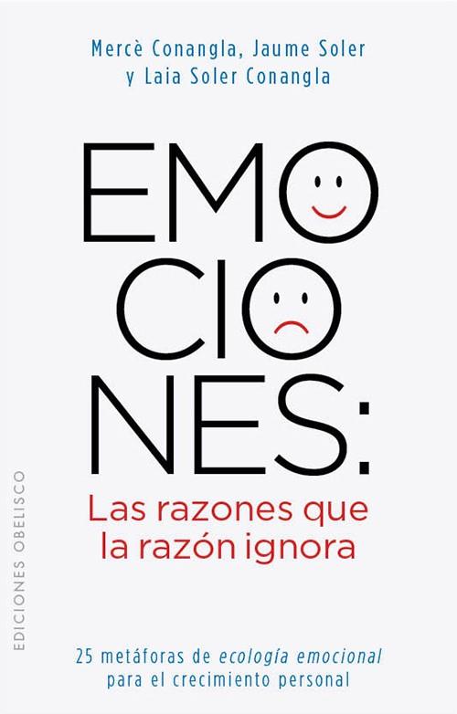 EMOCIONES: LAS RAZONES QUE LA RAZON IGNORA | 9788497778855 | CONANGLA I MARÍN, M. MERCÈ/SOLER, JAUME