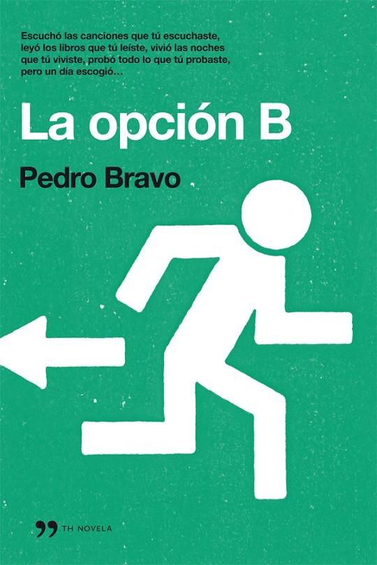 OPCION B | 9788499981062 | PEDRO BRAVO