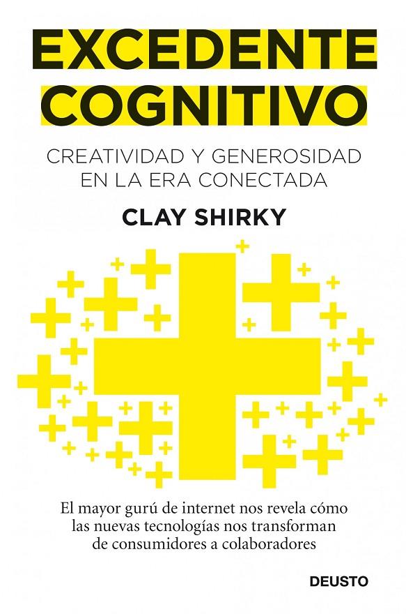 EXCEDENTE COGNITIVO. CREATIVIDAD Y GENEROSIDAD EN | 9788423428632 | CLAY SHIRKY