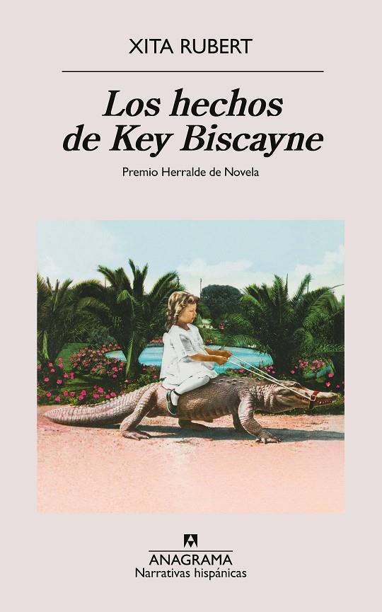 LOS HECHOS DE KEY BISCAYNE | 9788433927538 | RUBERT, XITA