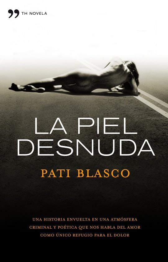 PIEL DESNUDA, LA | 9788484609544 | BLASCO, PATI