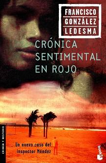 CRONICA SENTIMENTAL EN ROJO | 9788408065098 | FRANCISCO GONZALEZ LEDESMA