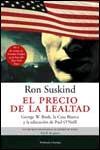 PRECIO DE LA LEALTAD | 9788483076071 | SUSKIND, RON