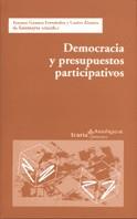 DEMOCRACIA Y PRESUPUESTOS PARTICIPATIVOS | 9788474266344 | GANUZA FERNANDEZ, ERNESTO ... [ ET AL. ]