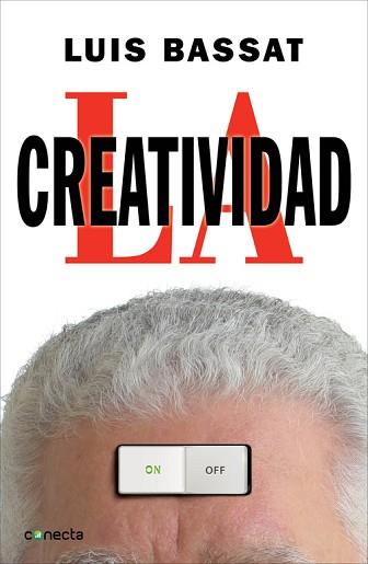 CREATIVIDAD, LA | 9788415431107 | BASSAT, LUIS