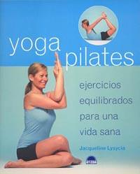 YOGA PILATES | 9788497541732 | LYSYCIA, JACQUELINE