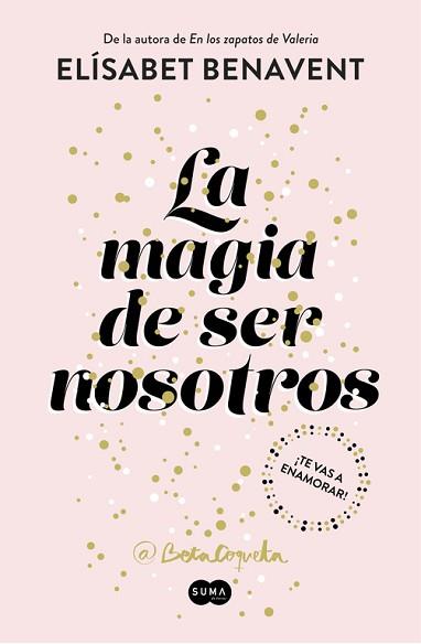 LA MAGIA DE SER NOSOTROS (BILOGÍA SOFÍA 2) | 9788491291183 | BENAVENT, ELISABET