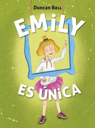 EMILY ES ÚNICA (EMILY 1) | 9788420418520 | BALL,DUNCAN