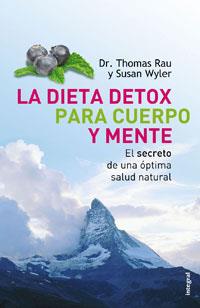 DIETA DETOX PARA CUERPO Y MENTE, LA | 9788498672060 | RAU, THOMAS; WYLER, SUSAN