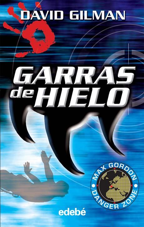 GARRAS DE HIELO | 9788423678464 | DAVID GILMAN