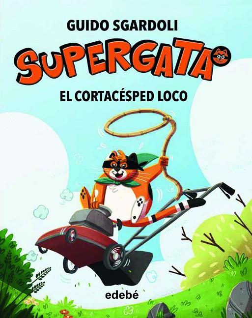 EL CORTACÉSPED LOCO | 9788468343785 | SGARDOLI, GUIDO