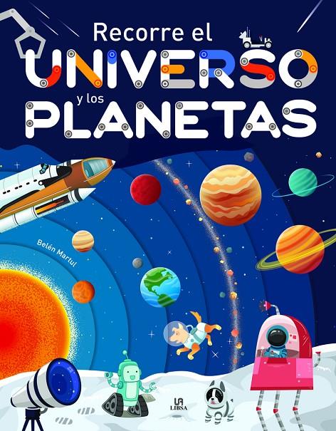 RECORRE EL UNIVERSO Y LOS PLANETAS | 9788466242615 | MARTUL HERNÁNDEZ, BELÉN