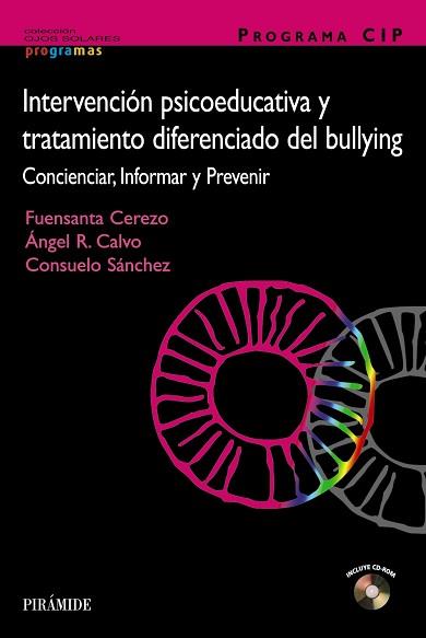 PROGRAMA CIP PARA LA INTERVENCIÓN Y TRATAMIENTO DEL BULLYING | 9788436823318 | CEREZO RAMÍREZ, FUENSANTA