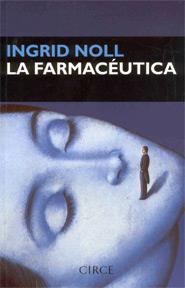 FARMACEUTICA, LA | 9788477651215 | NOLL, INGRID