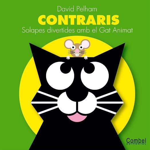 CONTRARIS -SOLAPES DIVERTIDES AMB EL GAT ANIMAT- | 9788498250435 | PELHAM, DAVID