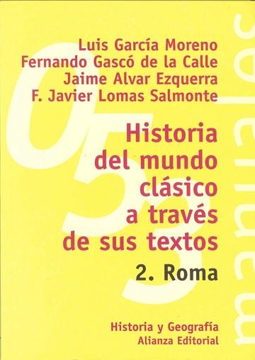 HISTORIA DEL MUNDO CLASICO A TRAVES DE SUS TEXTOS 2 | 9788420686837