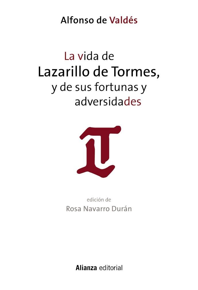 LA VIDA DE LAZARILLO DE TORMES, Y DE SUS FORTUNAS Y ADVERSIDADES | 9788491043683 | VALDÉS, ALFONSO DE