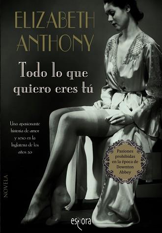 TODO LO QUE QUIERO ERES TÚ | 9788415497615 | ANTHONY, ELIZABETH