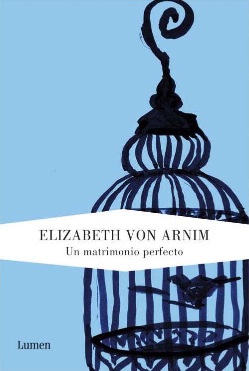 UN MATRIMONIO PERFECTO | 9788426417626 | VON ARNIM,ELIZABETH