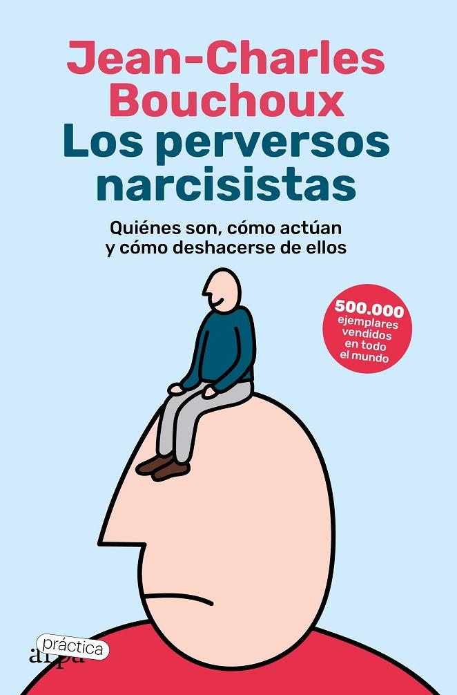 LOS PERVERSOS NARCISISTAS | 9788419662057 | BOUCHOUX, JEAN-CHARLES