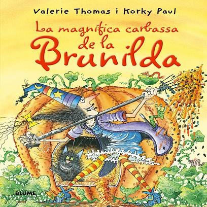 BRUIXA BRUNILDA. MAGN¡FICA CARBASSA | 9788498015737 | THOMAS, VALERIE / PAUL, KORKY