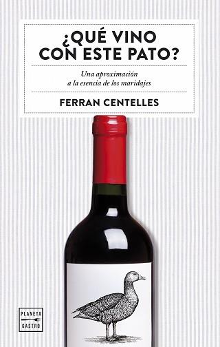 ¿QUÉ VINO CON ESTE PATO? | 9788408159551 | FERRAN CENTELLES