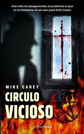 CIRCULO VICIOSO | 9788448038700 | MIKE CAREY