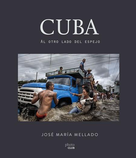 CUBA. AL OTRO LADO DEL ESPEJO | 9788441538504 | MELLADO, JOSé MARíA