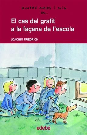 CAS DEL GRAFIT A LA FAÇANA DE L'ESCOLA | 9788423657957 | FRIEDRICH, JOACHIM