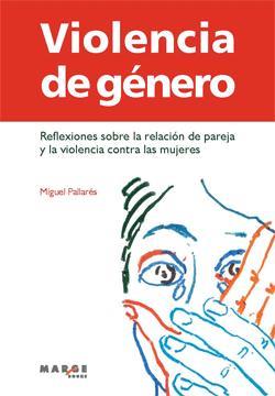 VIOLENCIA DE GENERO | 9788415004288 | PALLARES, DR.MIQUEL