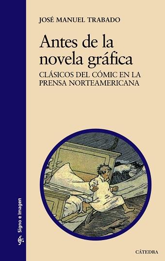 ANTES DE LA NOVELA GRÁFICA | 9788437629681 | TRABADO, JOSÉ M.