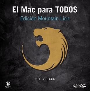 MAC PARA TODOS. EDICIÓN MOUNTAIN LION | 9788441533035 | CARLSON, JEFF