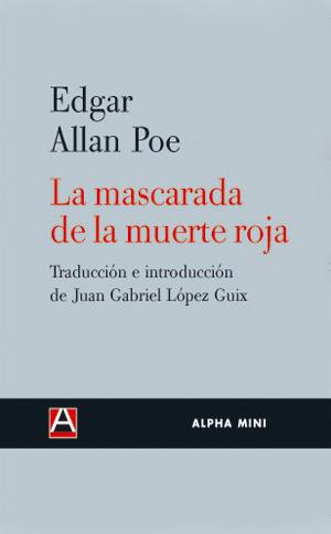 MASCARADA DE LA MUERTE ROJA | 9788493654085 | POE , EDGAR ALLAN