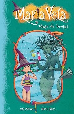 MAKIA VELA N7. VIAJE DE BRUJAS | 9788448834913