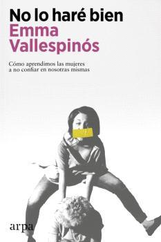 NO LO HARÉ BIEN | 9788418741906 | VALLESPÍNÓS, EMMA