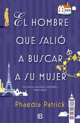 EL HOMBRE QUE SALIÓ A BUSCAR A SU MUJER | 9788466660358 | PATRICK, PHAEDRA