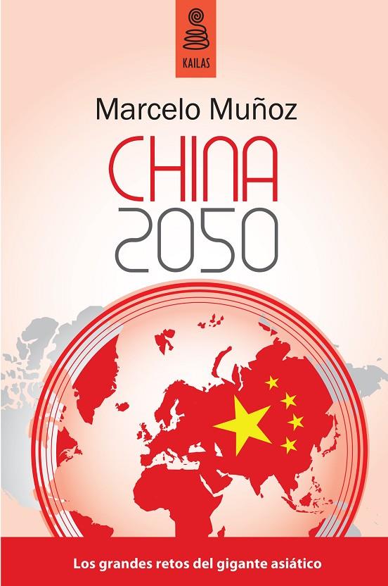 CHINA 2050 | 9788489624788 | MUÑOZ, MARCELO