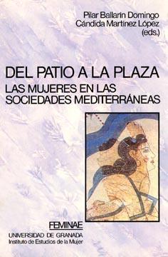 DEL PATIO A LA PLAZA.LAS MUJERES EN LAS SOCIED.MED | 9788433821317 | BALLARIN,PILAR