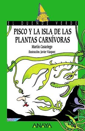 PISCO Y LA ISLA DE LAS PLANTAS CARNÍVORAS | 9788466753807 | CASARIEGO, MARTÍN