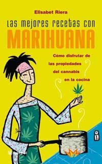 MEJORES RECETAS CON MARIHUANA, LAS | 9788479018856 | RIERA, ELISABET