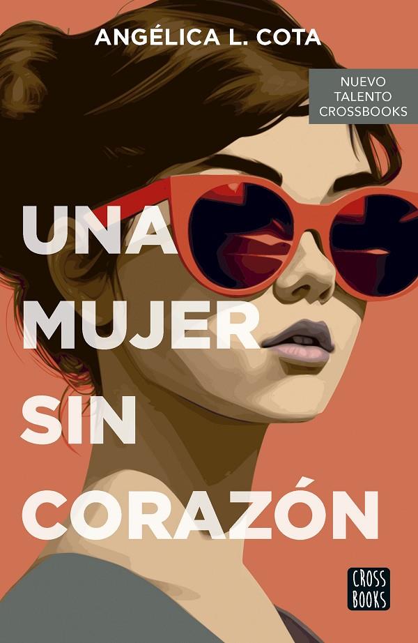 UNA MUJER SIN CORAZÓN | 9788408290087 | COTA, ANGÉLICA L.