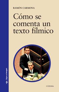 COMO SE COMENTA UN TEXTO FILMICO | 9788437609638 | CARMONA, RAMON