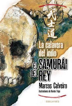 CALAVERA DEL INDIO.(SAMURAI DEL REY) | 9788426376886 | CALVEIRO, MARCOS