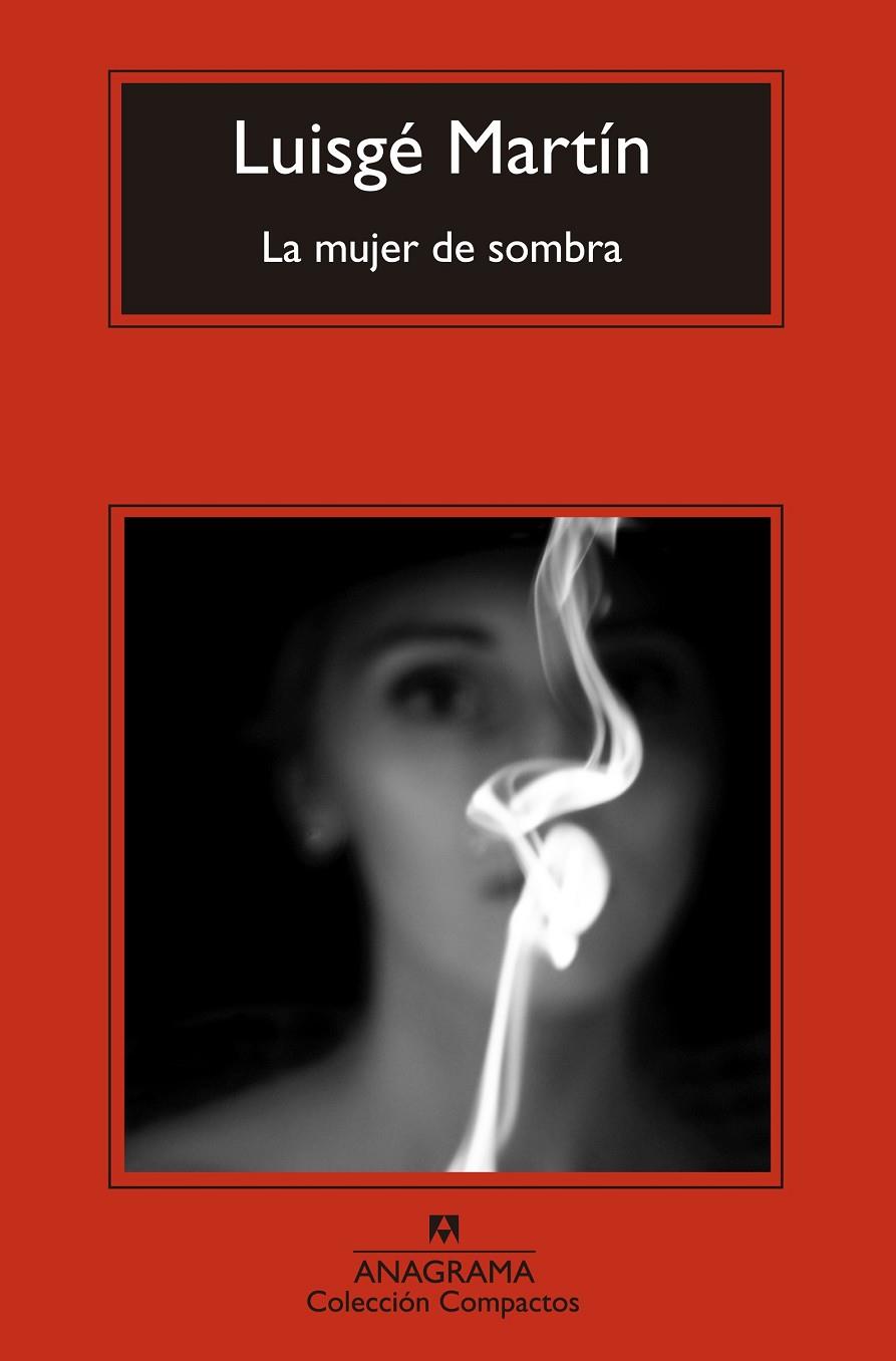 LA MUJER DE SOMBRA | 9788433977663 | GARCÍA MARTÍN, LUIS