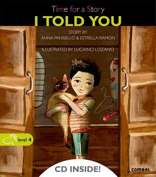 I TOLD YOU | 9788498258028 | PANISELLO, ANNA / RAMON, ESTRELLA / LIZANO, LUCIAN