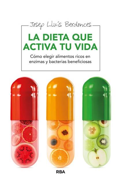 LA DIETA QUE ACTIVA TU VIDA | 9788415541899 | BERDONCES , JOSEP LLUIS