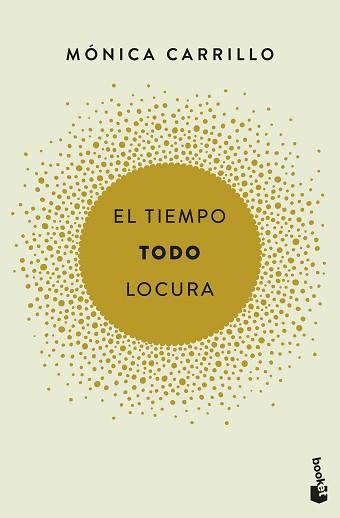 EL TIEMPO. TODO. LOCURA | 9788408186731 | CARRILLO, MÓNICA