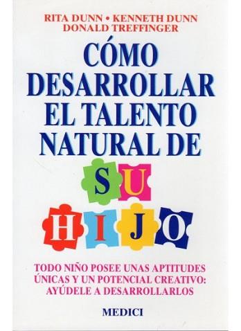 COMO DESARROLLAR EL TALENTO NATURAL DE SU HIJO | 9788486193614 | DUNN, RITA