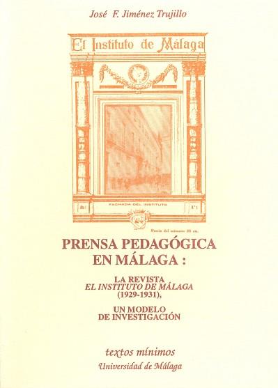 PRENSA PEDAGOGICA EN MALAGA | 9788474966015 | JIMéNEZ TRUJILLO, JOSé FRANCISCO
